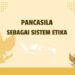pancasilasebagaisistemetika202412031444400000 241203093240 1e07b868 thumbnail