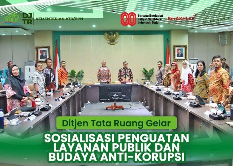 Ditjen Tata Ruang Gelar Sosialisasi Penguatan Layanan Publik dan Budaya Anti-Korupsi