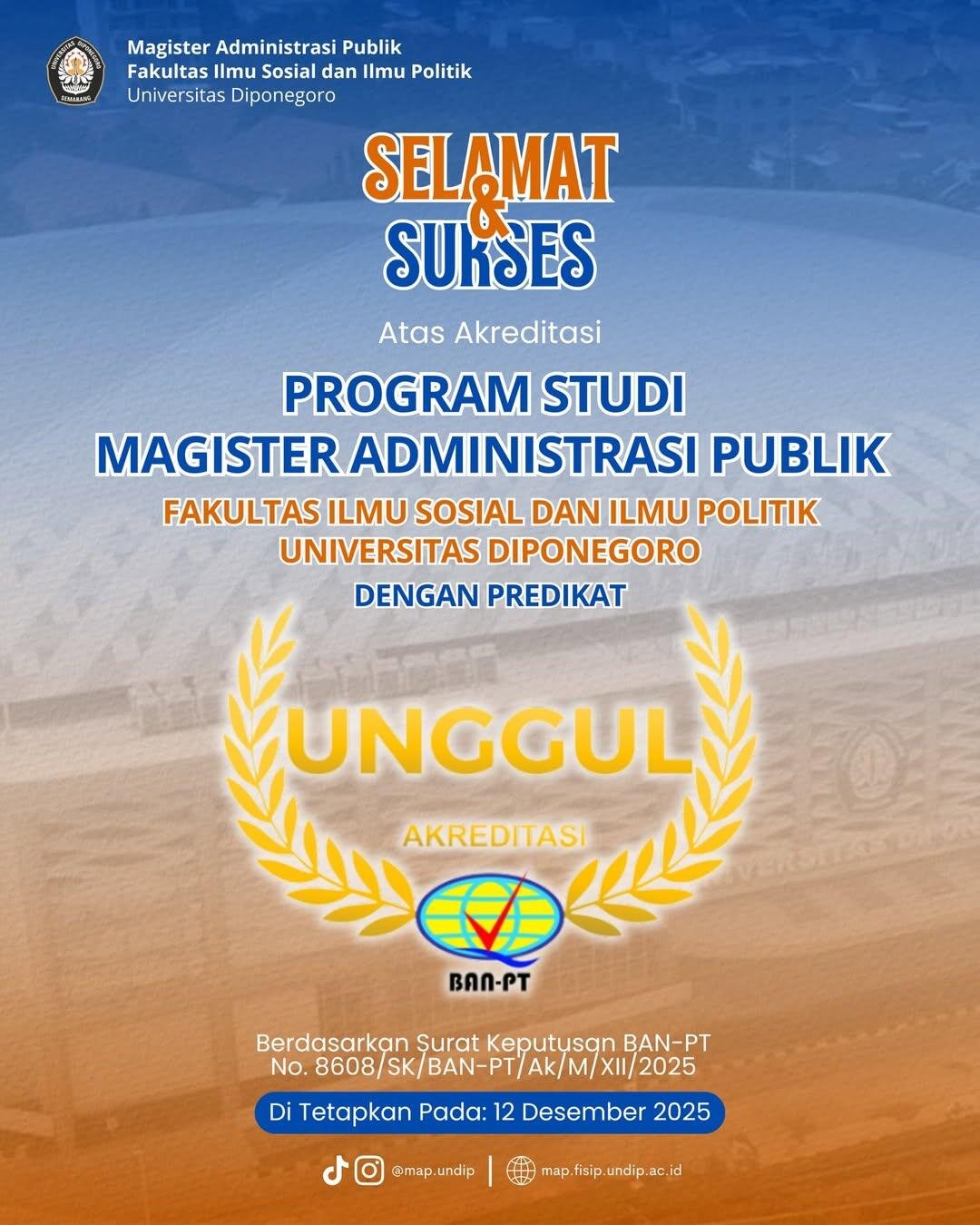 MAP Wayahe UnggulPrestasi membanggakan Program Studi Magister Administrasi Publik Fakultas I