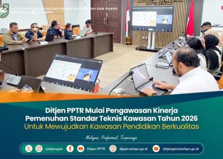 Ditjen PPTR Mulai Pengawasan Kinerja Pemenuhan Standar Teknis Kawasan Tahun 2026 Untuk Mewujudkan Kawasan Pendidikan Berkualitas
