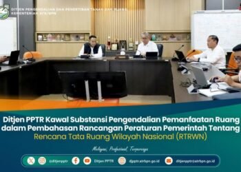 Ditjen PPTR Kawal Substansi Pengendalian Pemanfaatan Ruang dalam Pembahasan Rancangan Peraturan Pemerintah tentang Rencana Tata Ruang Wilayah Nasional (RTRWN)