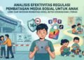 Analisis Efektivitas Regulasi Pembatasan Media Sosial Dalam Perlindungan Anak di Era Digital 49 regulasi