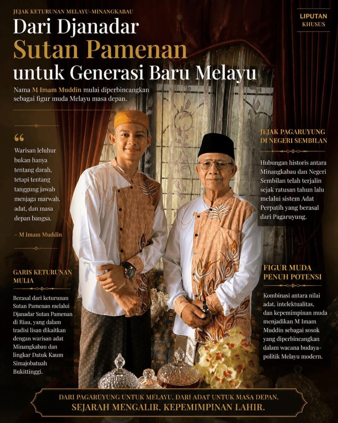 Potret M Imam Muddin dalam balutan budaya Melayu-Minangkabau dengan narasi keturunan Sutan Pamenan dan Kaum Simajobatuah.