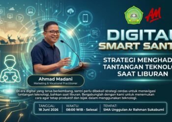 Hadapi Libur Sekolah, SMAS Unggul Ar Rahman Sukabumi Gandeng Ahmad Madani Luncurkan Gerakan "Digital Smart Santri" 46 Flyer kegiatan DIGITAL SMART SANTRI 202606190051