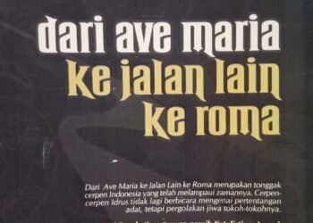 Foto jepretan fisik sampul depan buku berwarna gelap dengan judul "dari ave maria ke jalan lain ke roma" karya Idrus terbitan Balai Pustaka.