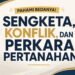 Jangan Sampai Keliru! Kenali Perbedaan Sengketa, Konflik, dan Perkara Pertanahan 53 Sengketa Konflik Perkara 300KB
