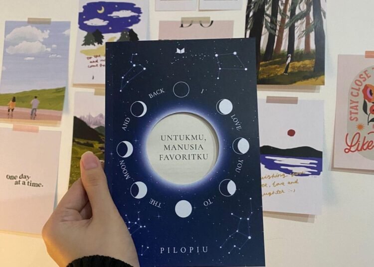 5 Alasan Buku Karya Pilopiu “Untukmu, Manusia Favoritku” Cocok Jadi Kado Pacar 46 Buku Karya Pilopiu “Untukmu, Manusia Favoritku” (Sumber: Dokumentasi Pribadi)