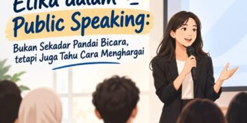 Etika dalam Public Speaking: Bukan Sekadar Pandai Bicara, tetapi Juga Tahu Cara Menghargai 56 Ilustrasi etika dalam public speaking yang menekankan pentingnya kejujuran, sikap saling menghargai, dan kemampuan mendengarkan untuk membangun komunikasi yang baik dengan audiens. (Sumber: Generated AI).